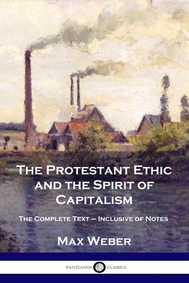 The Protestant Ethic and the Spirit of Capitali... 1789872316 Book Cover