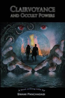 Clairvoyance and Occult Powers 1609424026 Book Cover