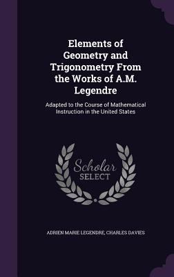 Elements of Geometry and Trigonometry From the ... 134099156X Book Cover