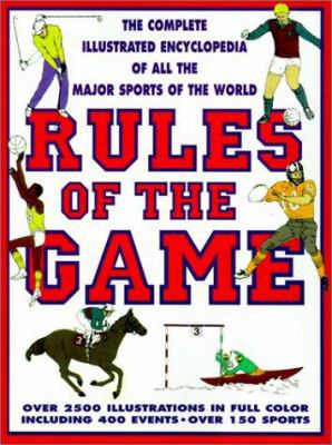Rules of the Game: The Complete Illustrated Enc... 0785757775 Book Cover