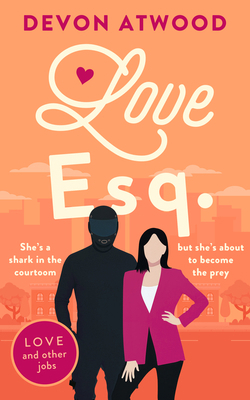 Love Esq. (Love and Other Jobs) 1036713253 Book Cover