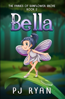 Bella: A funny chapter book for kids ages 9-12 1700573217 Book Cover