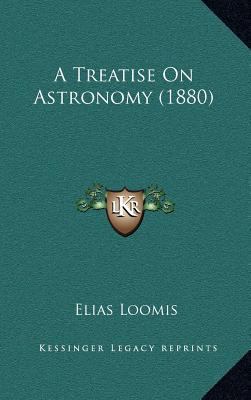 A Treatise on Astronomy (1880) 1164377736 Book Cover