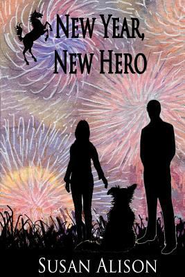New Year, New Hero - A Romantic Comedy 1522792651 Book Cover