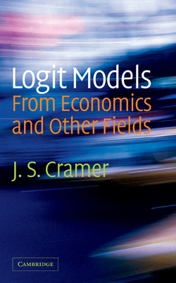 Logit Models from Economics and Other Fields 0521815886 Book Cover