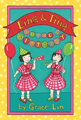 Ling & Ting Share a Birthday 0316184055 Book Cover