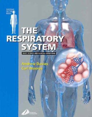 The Respiratory System: Systems of the Body Series 0443062315 Book Cover