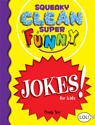 Squeaky Clean Super Funny Jokes for Kidz: (Thin... 1642502324 Book Cover