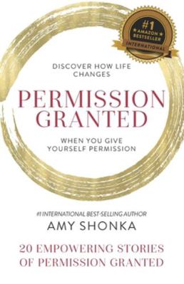 Permission Granted- Amy Shonka 1952725038 Book Cover