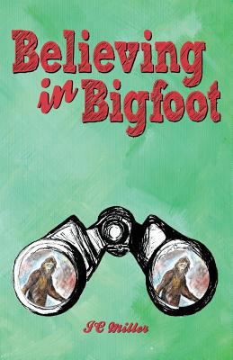 Believing in Bigfoot 1620155060 Book Cover