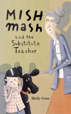 Mishmash and Substitute Teacher 0618054839 Book Cover