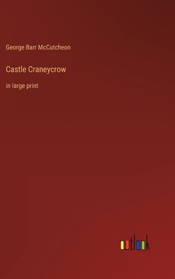 Castle Craneycrow: in large print 336834241X Book Cover