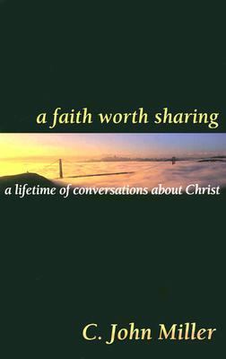 A Faith Worth Sharing: A Lifetime of Conversati... 0875523919 Book Cover