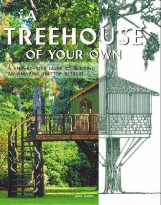 A Treehouse of Your Own 1843402319 Book Cover