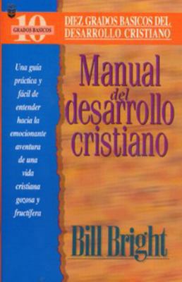 Manual Del Desarrollo Cristiano (Spanish Edition) [Spanish] 1560634707 Book Cover