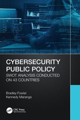 Cybersecurity Public Policy: Swot Analysis Cond... 1032194340 Book Cover
