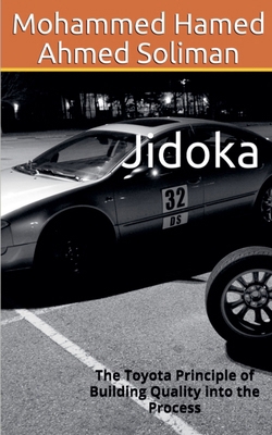 Jidoka: The Toyota Principle of Building Qualit... B0BHLDFJ6X Book Cover