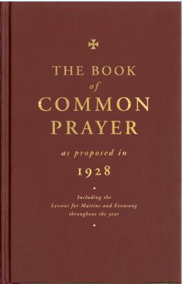 The Book of Common Prayer as Proposed in 1928: ... 1853119113 Book Cover