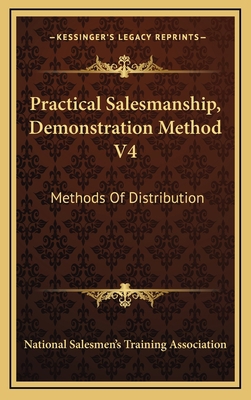 Practical Salesmanship, Demonstration Method V4... 1164477854 Book Cover