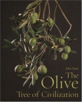 The Olive, Tree of Civilization 1851494731 Book Cover