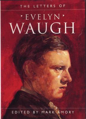 The Letters of Evelyn Waugh 1857992458 Book Cover