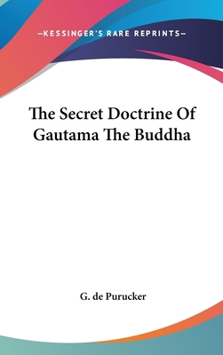 The Secret Doctrine of Gautama the Buddha 1161581227 Book Cover