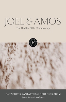 The Hodder Bible Commentary: Joel & Amos 1399830767 Book Cover