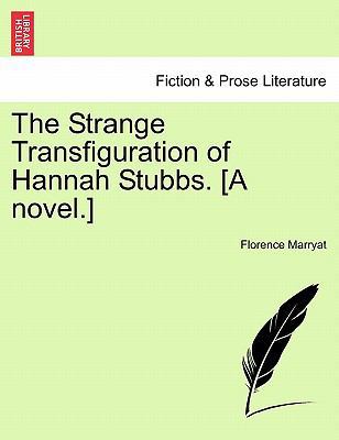 The Strange Transfiguration of Hannah Stubbs. [... 1241582874 Book Cover