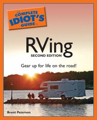 The Complete Idiot's Guide to RVing 1592574661 Book Cover