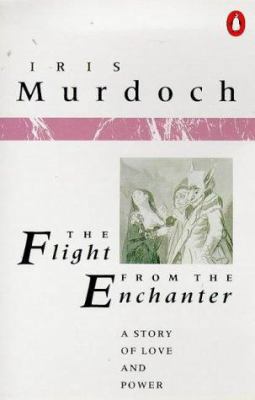 The Flight from the Enchanter: A Story of Love ... 0140017704 Book Cover