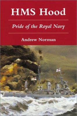 Hms Hood: Pride of the Royal Navy 081170789X Book Cover