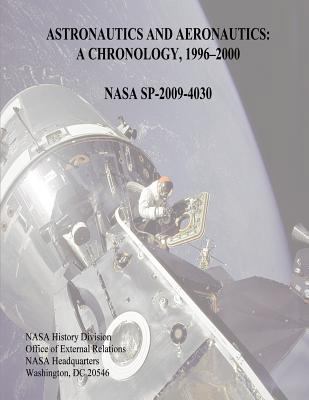 Astronautics and Aeronautics: A Chronology, 199... 1493700057 Book Cover