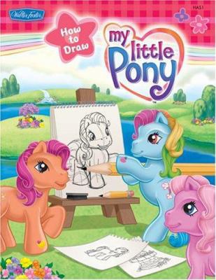 My Little Pony (Hasbro How to Draw Book) 1560108045 Book Cover