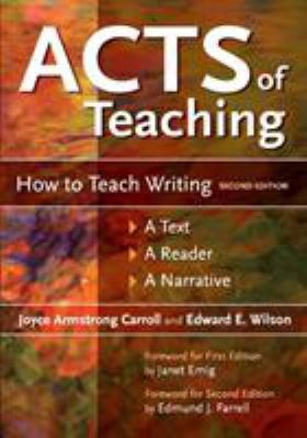 Acts of Teaching: How to Teach Writing: A Text,... 1591585171 Book Cover