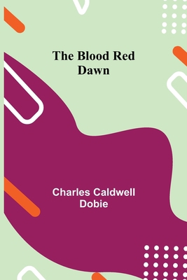 The Blood Red Dawn 9355343620 Book Cover