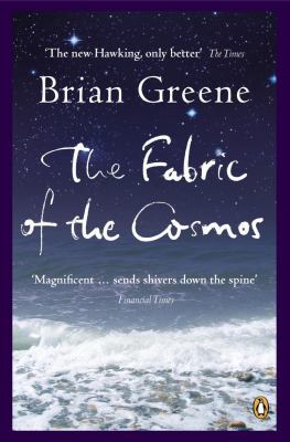 Fabric of the Cosmos: Space, Time and the Textu... 0141011114 Book Cover