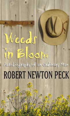 Weeds in Bloom: Autobiography of an Ordinary Man 0375828028 Book Cover