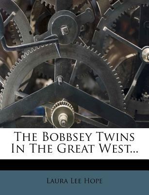 The Bobbsey Twins in the Great West... 1277461104 Book Cover