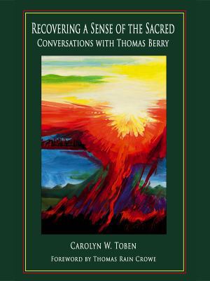 Recovering a Sense of the Sacred: Conversations... 0988392801 Book Cover