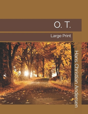 O. T.: Large Print 1697274463 Book Cover