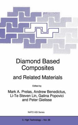 Diamond Based Composites: And Related Materials 079234667X Book Cover