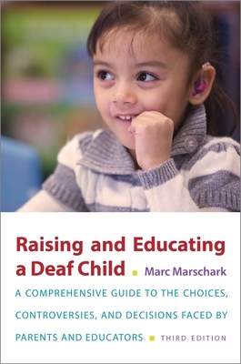 Raising and Educating a Deaf Child 0190643528 Book Cover