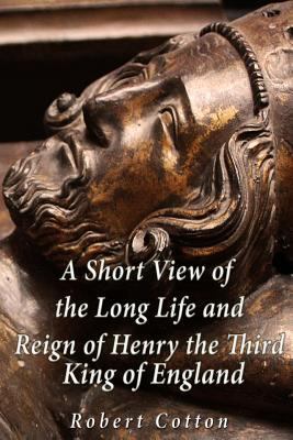 A Short View of the Long Life and Reign of Henr... 1534610413 Book Cover