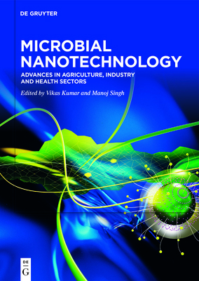 Microbial Nanotechnology: Advances in Agricultu... 3110754398 Book Cover