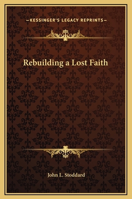 Rebuilding a Lost Faith 1169300030 Book Cover