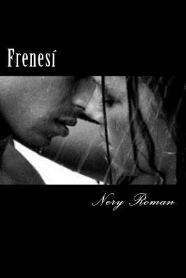 Frenesí: Poemas de Amor [Spanish] 1539505316 Book Cover