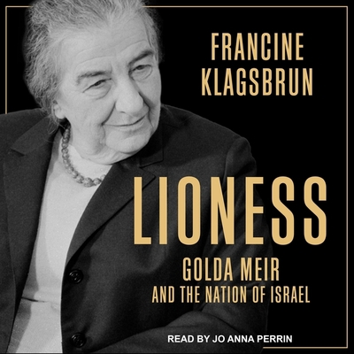 Lioness: Golda Meir and the Nation of Israel B08ZBPK168 Book Cover