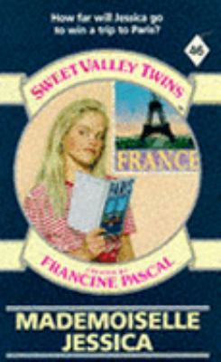 MADEMOISELLE JESSICA (SWEET VALLEY TWINS) B00474E8NK Book Cover