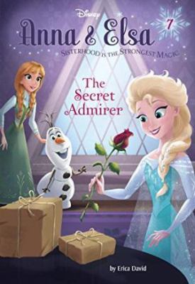 Anna & Elsa #7: The Secret Admirer (Disney Frozen) 0736434755 Book Cover