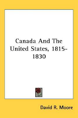 Canada And The United States, 1815-1830 054852033X Book Cover